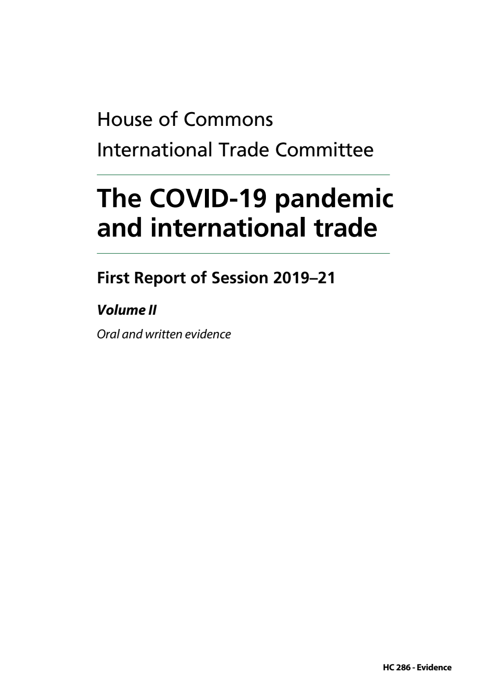 International Trade Committee 1st Report. The COVID-19 pandemic and international trade Volume 2. Oral and written evidence