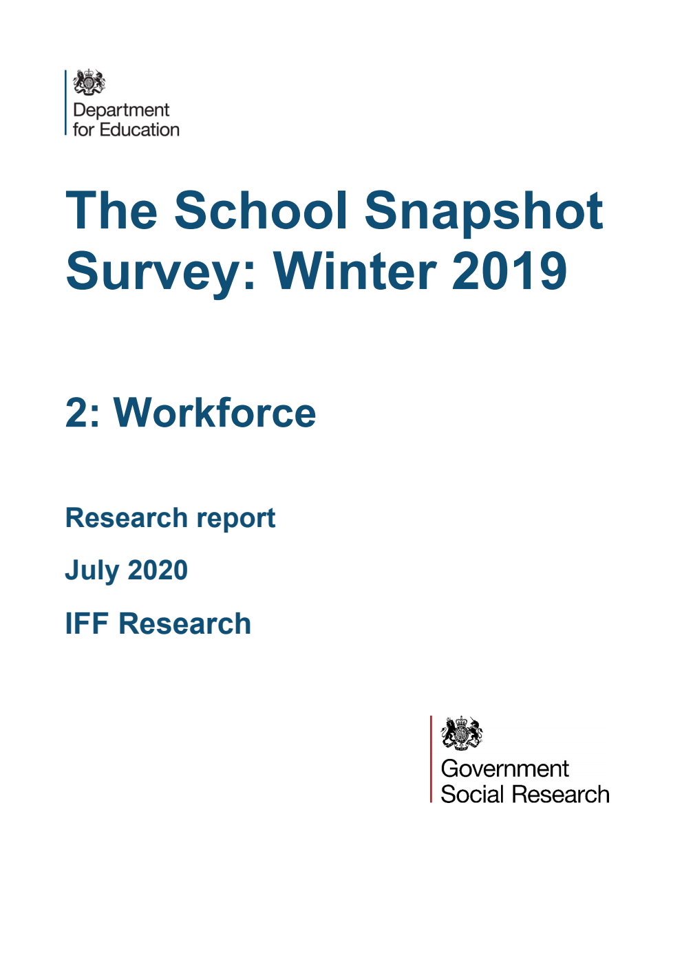 DFE-RR986 The School Snapshot Survey: Winter 2019. 2: Workforce