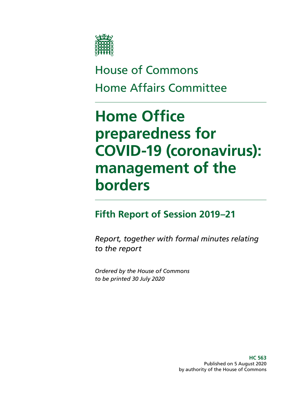 Home Affairs Committee 5th Report. Home Office preparedness for COVID-19 (coronavirus): management of the borders Volume 1. Report