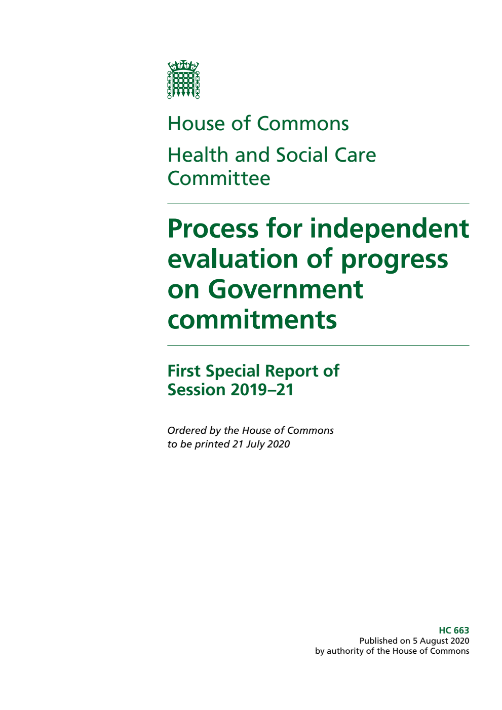 Health and Social Care Committee 1st Special Report. Process for independent evaluation of progress on Government commitments
