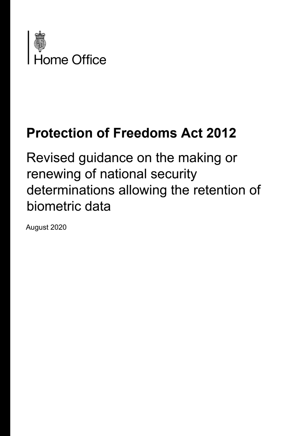 Protection of Freedoms Act 2012. Revised guidance on the making or renewing of national security determinations allowing the retention of biometric data