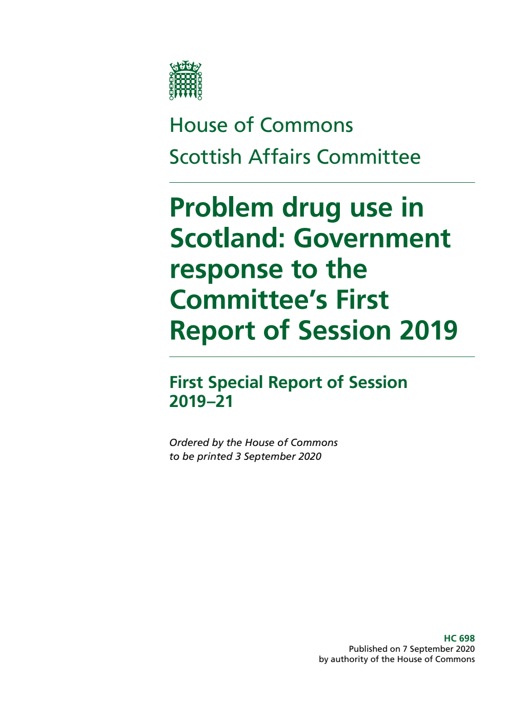 Scottish Affairs Committee 1st Special Report. Problem drug use in Scotland: Government response to the Committee’s First Report of Session 2019