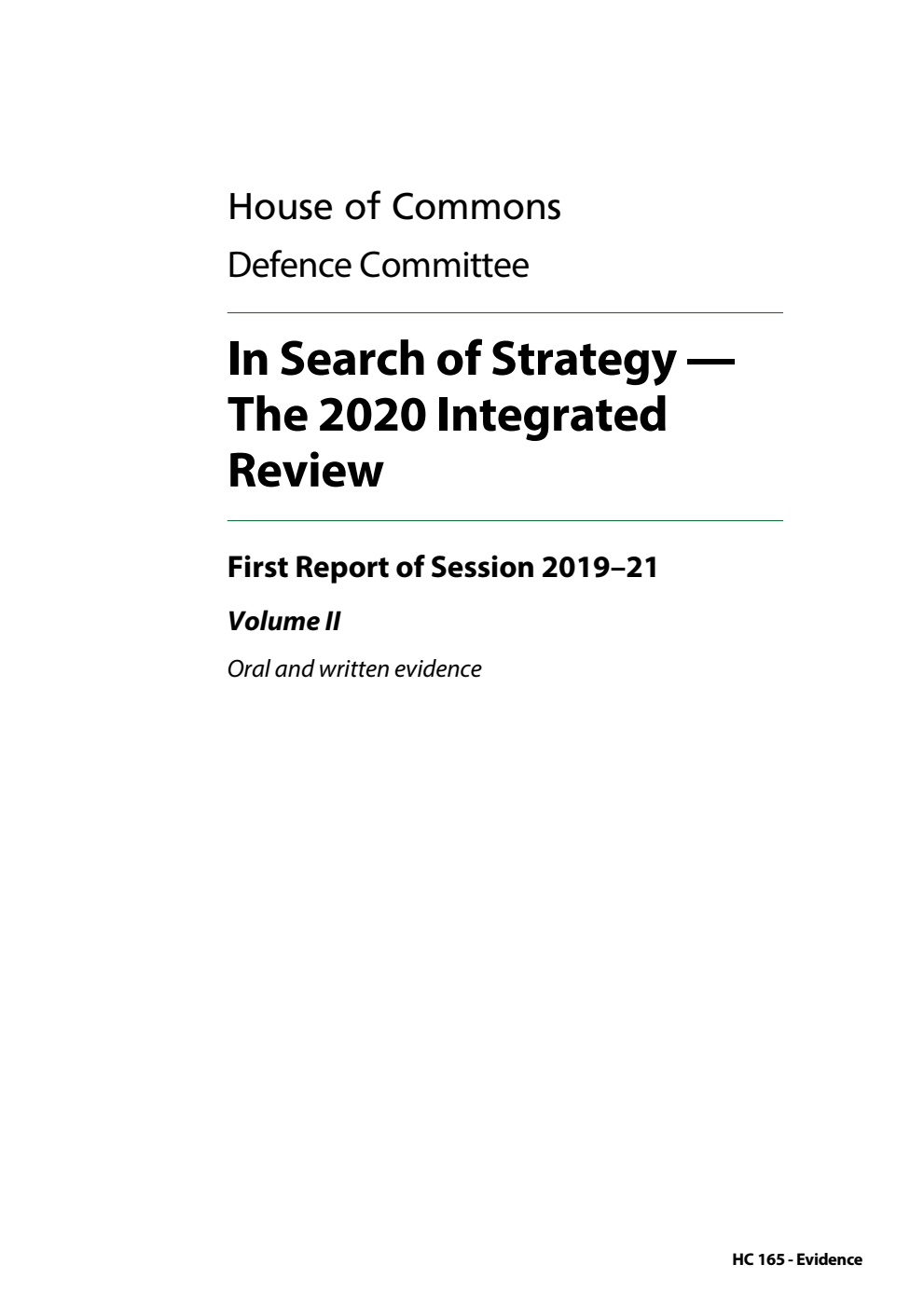 Defence Committee 1st Report. In Search of Strategy - The 2020 Integrated Review Volume 2. Oral and written evidence