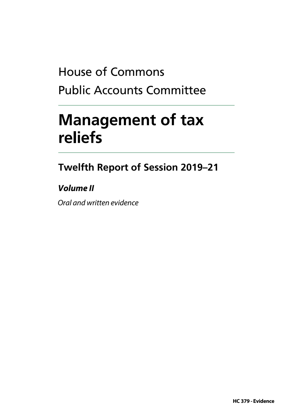 Public Accounts Committee 12th Report. Management of tax reliefs Volume 2. Oral and written evidence