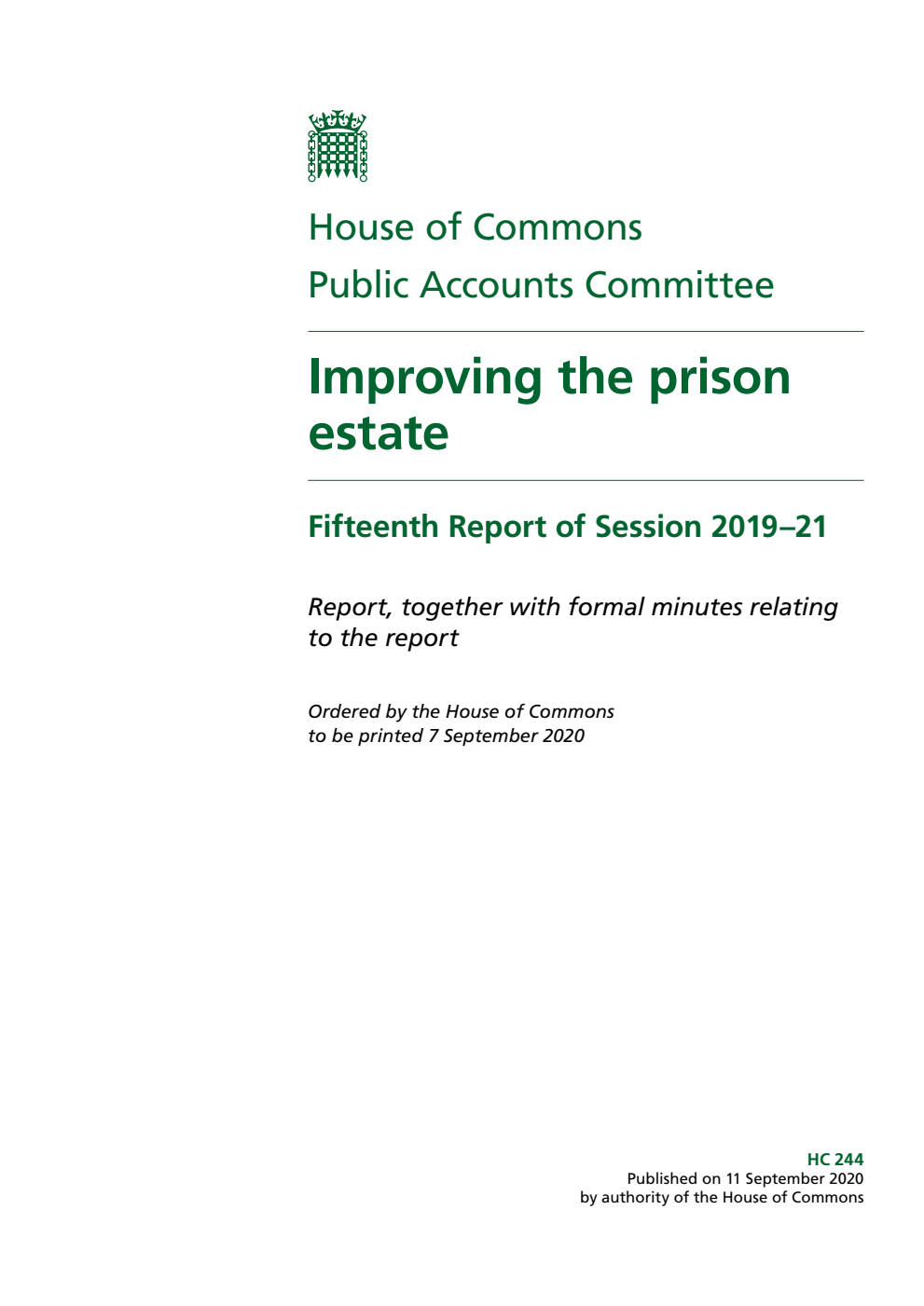 Public Accounts Committee 15th Report. Improving the prison estate Volume 1. Report