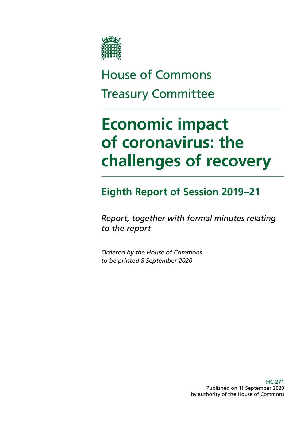 Treasury Committee 8th Report. Economic impact of coronavirus: the challenges of recovery Volume 1. Report