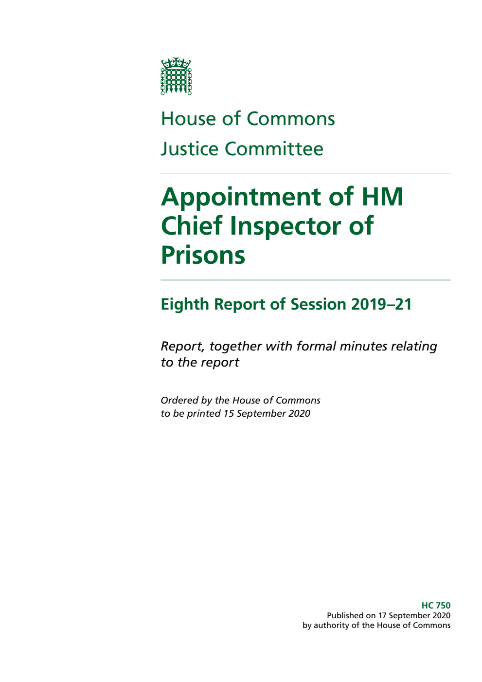 Justice Committee 8th Report. Appointment of HM Chief Inspector of Prisons Volume 1. Report