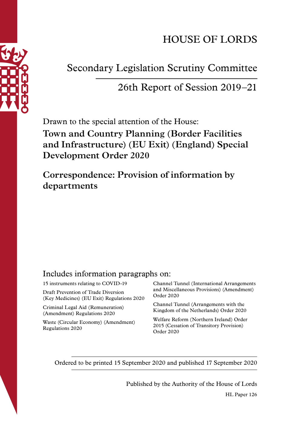 Secondary Legislation Scrutiny Committee 26th Report. Drawn to the special attention of the House: Town and Country Planning (Border Facilities and Infrastructure) (EU Exit) (England) Special Development Order 2020. Correspondence: Provision of information by departments