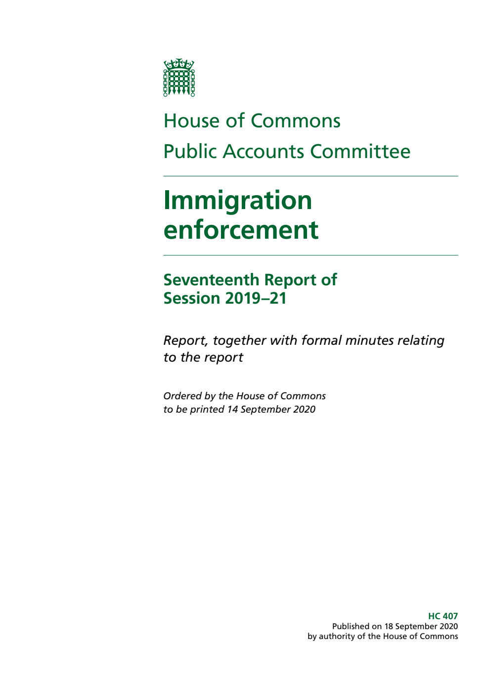 Public Accounts Committee 17th Report. Immigration enforcement Volume 1. Report