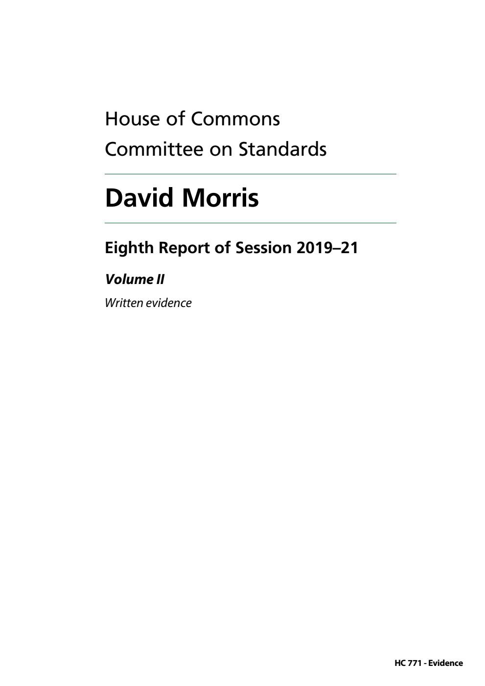 Standards Committee 8th Report. David Morris Volume 2. Written evidence