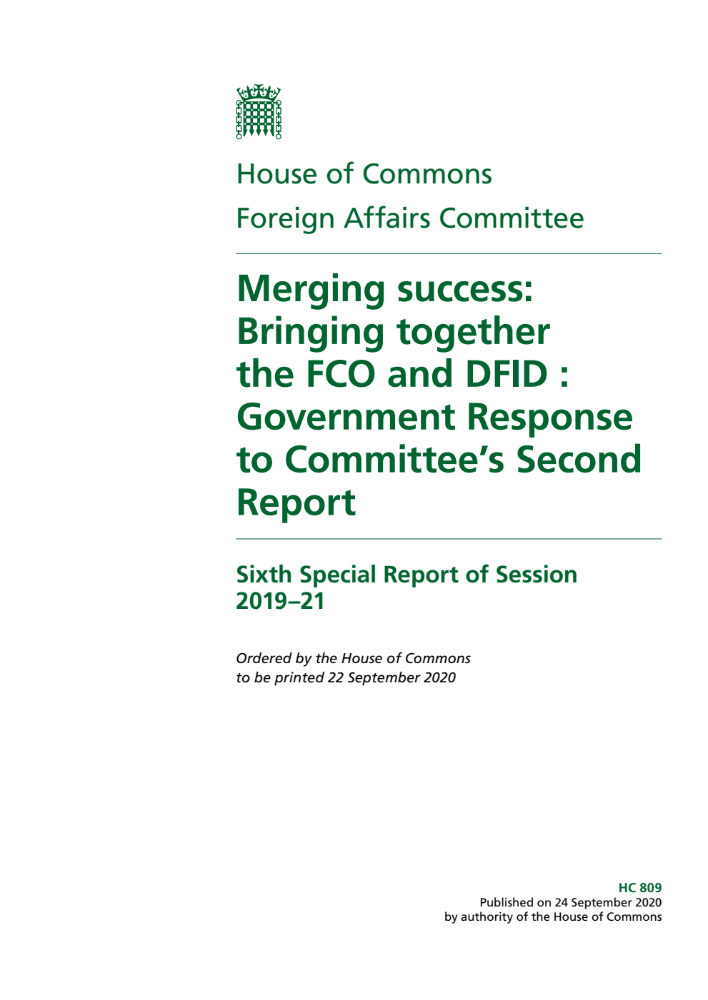 Foreign Affairs Committee 6th Special Report. Merging success: Bringing together the FCO and DFID: Government Response to Committee’s Second Report