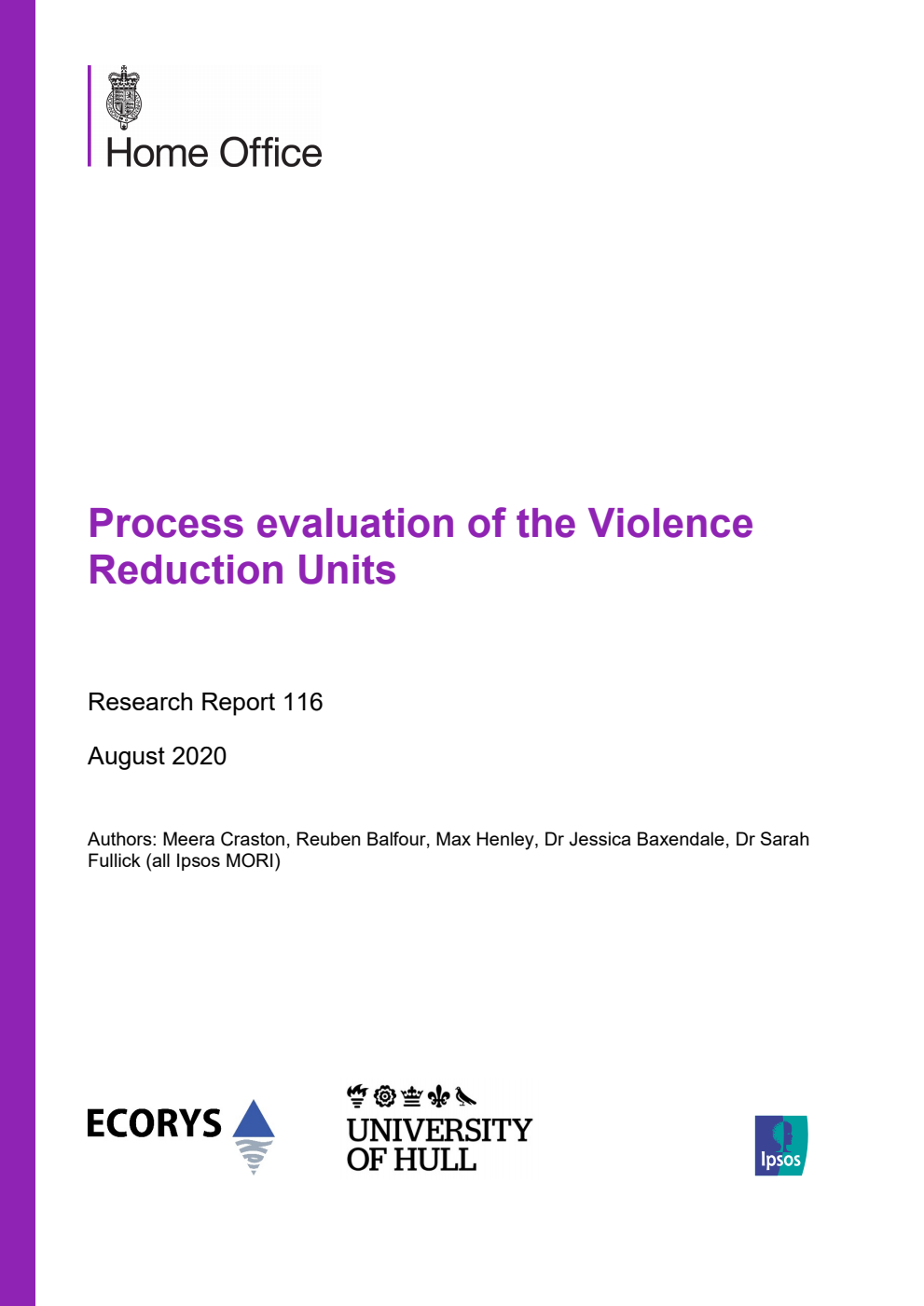 Home Office Research Report 116. Process evaluation of the Violence Reduction Units