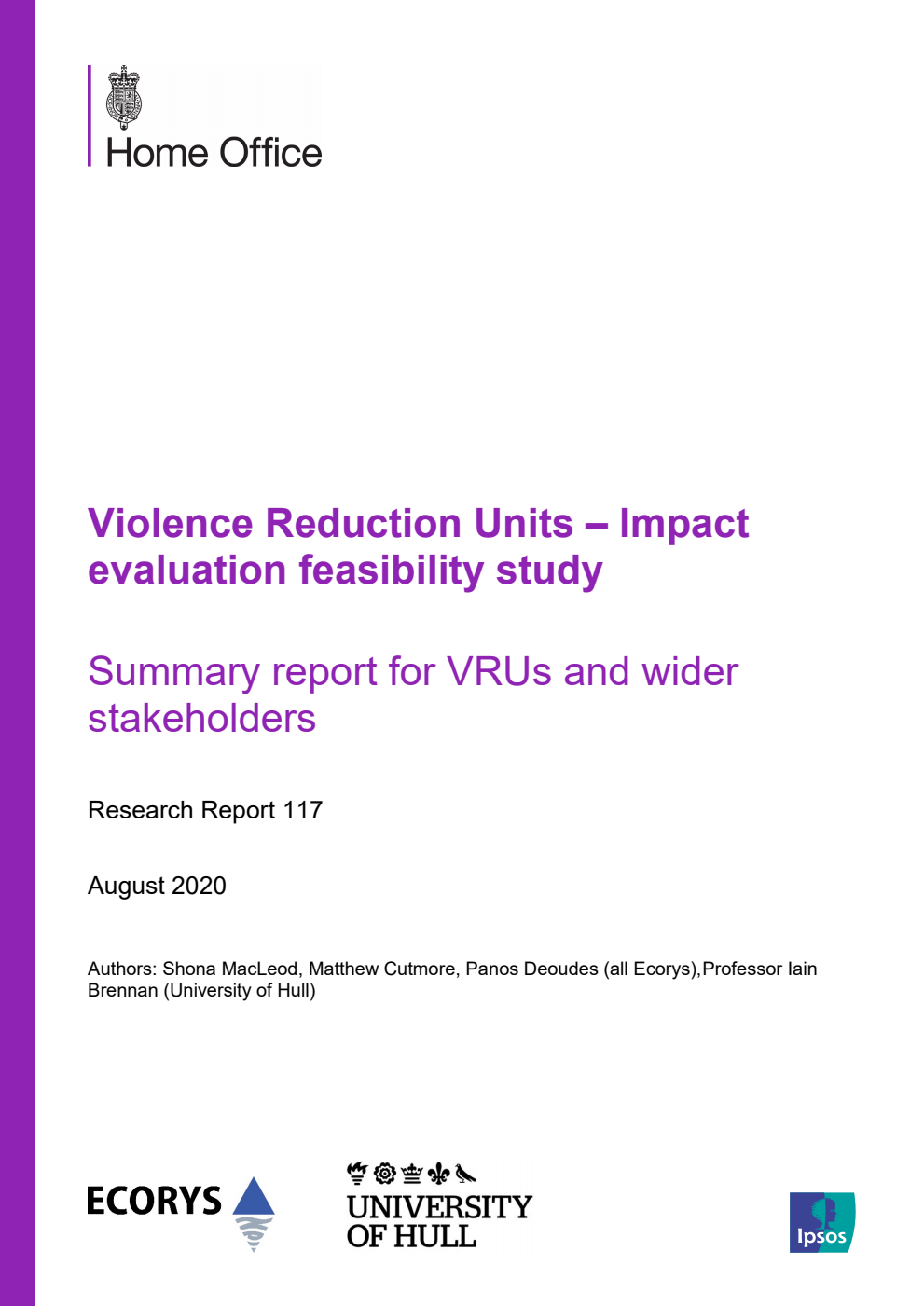 Home Office Research Report 117. Violence Reduction Units – Impact evaluation feasibility study. Summary report for VRUs and wider stakeholders