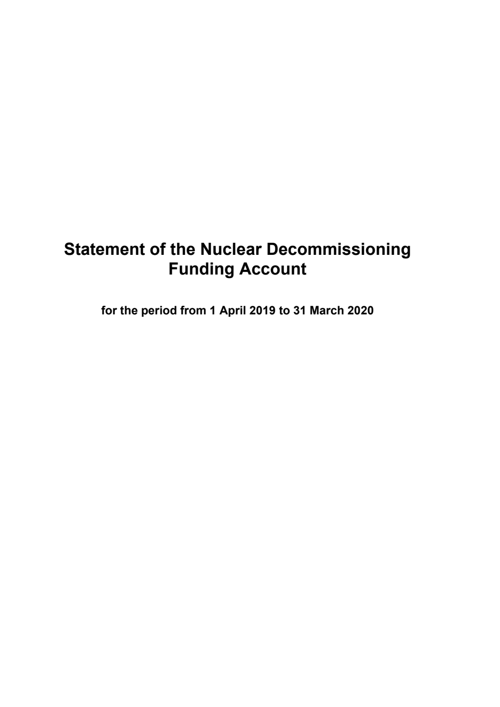 Statement of the Nuclear Decommissioning Funding Account for the period from 1 April 2019 to 31 March 2020