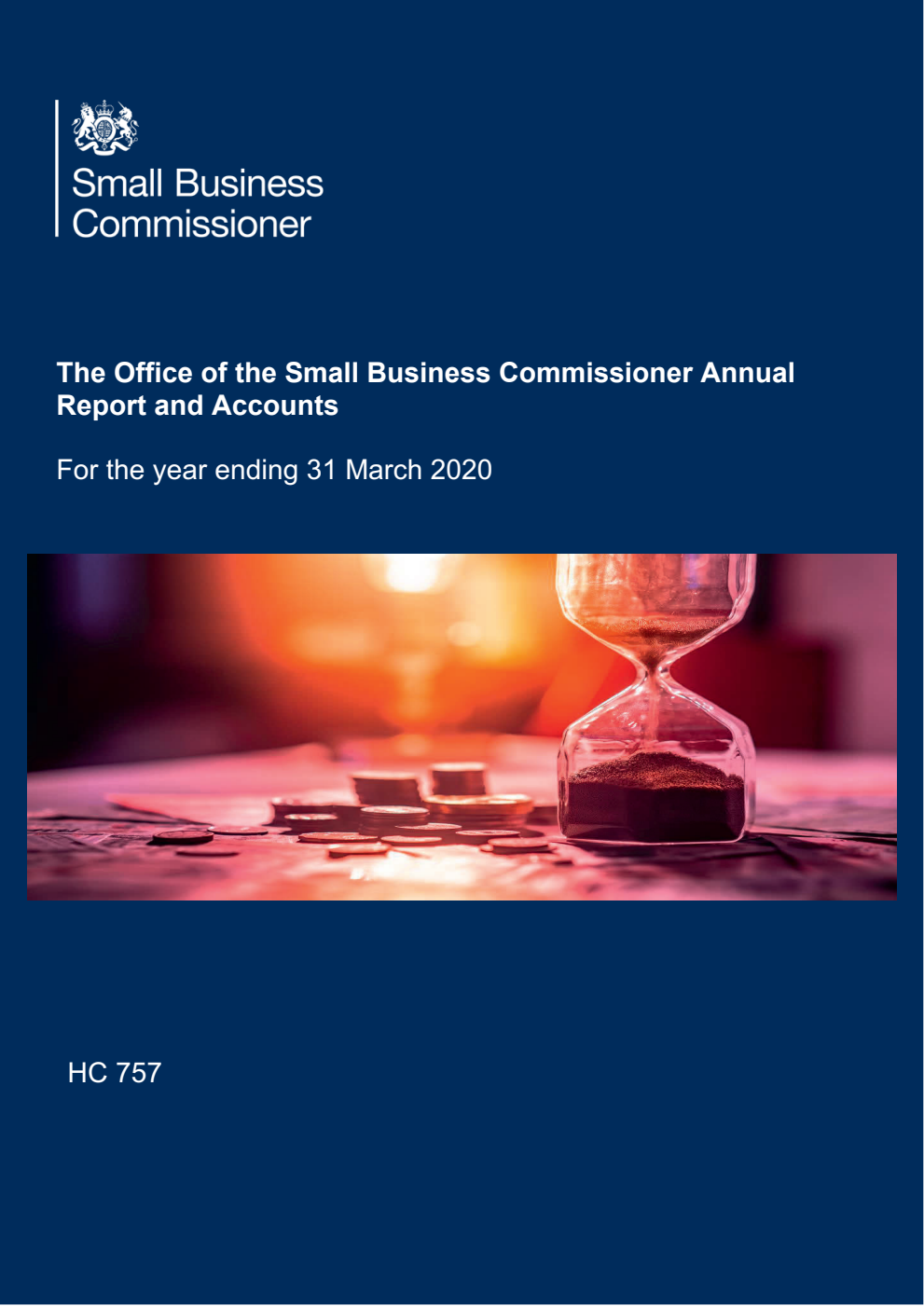 The Office of the Small Business Commissioner Annual Report and Accounts for the period ending 31 March 2020