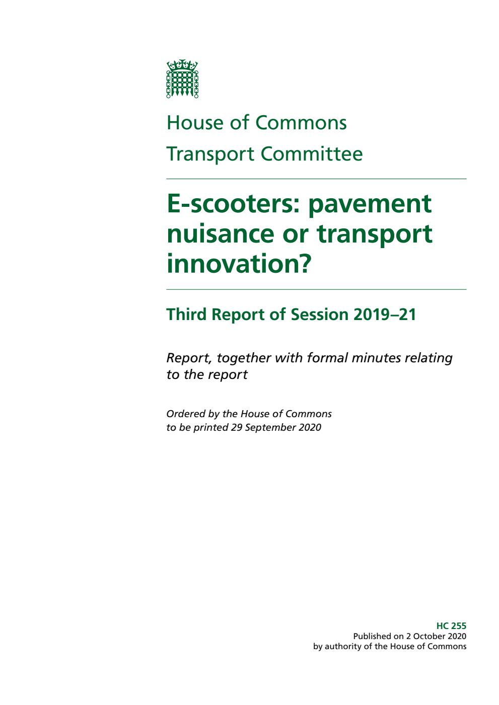 Transport Committee 3rd Report. E-scooters: pavement nuisance or transport innovation? Volume 1. Report