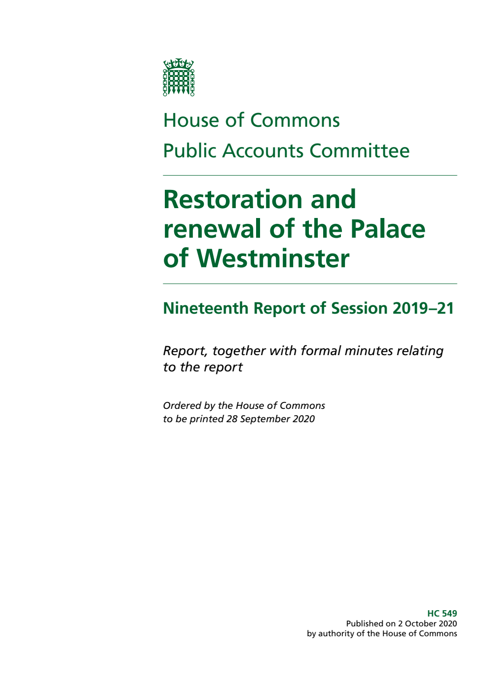 Public Accounts Committee 19th Report. Restoration and renewal of the Palace of Westminster Volume 1. Report