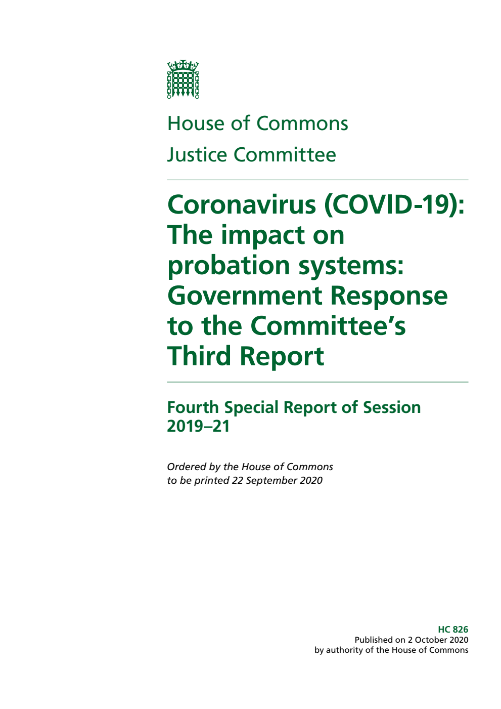 Justice Committee 4th Special Report. Coronavirus (COVID-19): The impact on probation systems: Government Response to the Committee’s Third Report