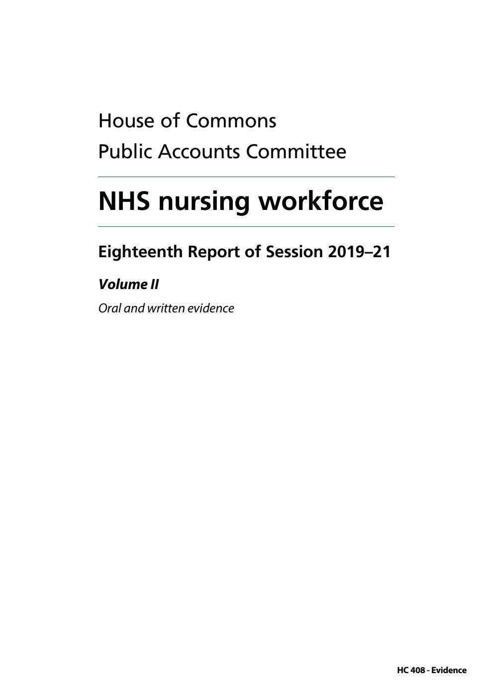 Public Accounts Committee 18th Report. NHS nursing workforce Volume 2. Oral and written evidence