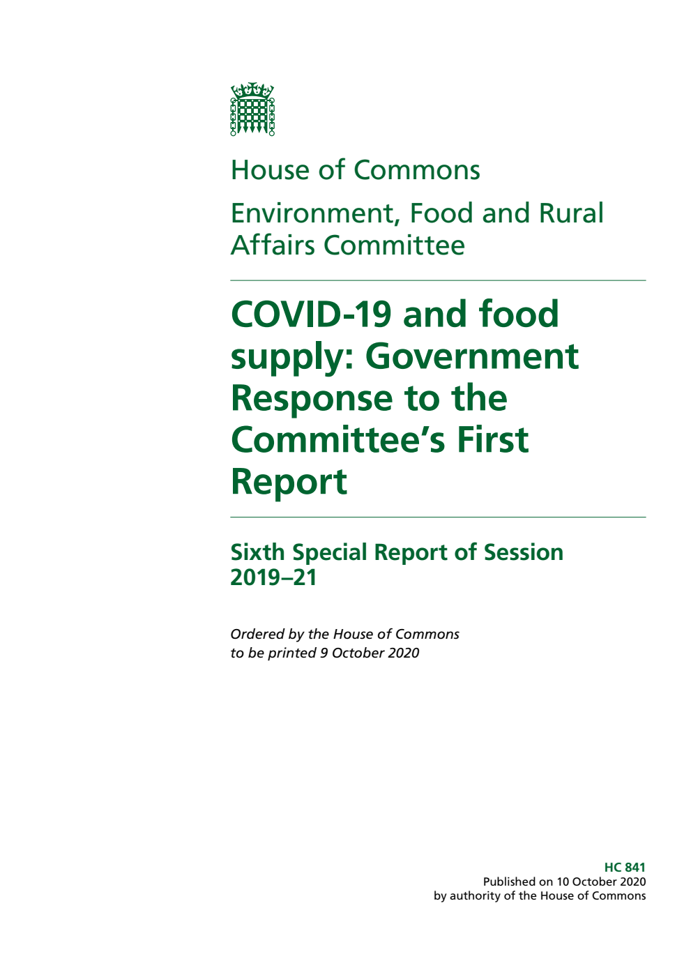 Environment, Food and Rural Affairs Committee 6th Special Report. COVID-19 and food supply: Government Response to the Committee’s First Report