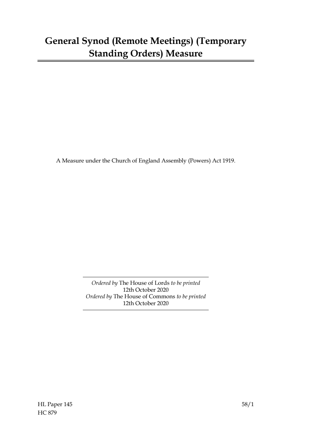 Ecclesiastical Committee. General Synod (Remote Meetings) (Temporary Standing Orders) Measure. A Measure under the Church of England Assembly (Powers) Act 1919