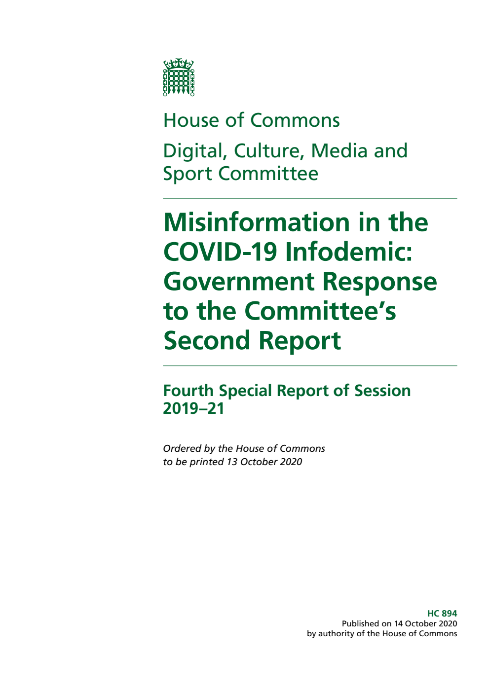 Digital, Culture, Media and Sport Committee 4th Special Report. Misinformation in the COVID-19 Infodemic: Government Response to the Committee’s Second Report