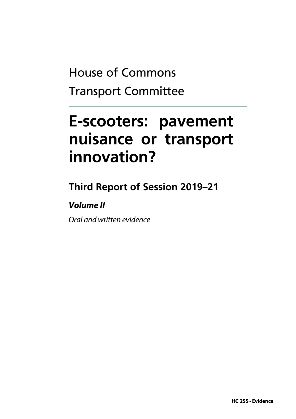 Transport Committee 3rd Report. E-scooters: pavement nuisance or transport innovation? Volume 2. Oral and written evidence