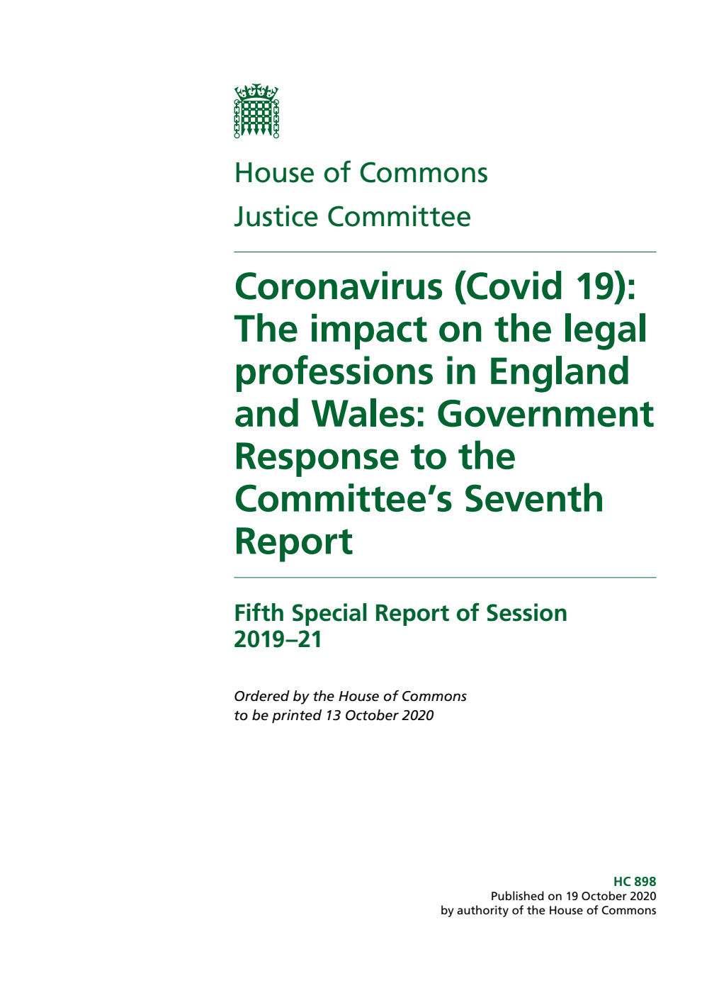 Justice Committee 5th Special Report. Coronavirus (Covid 19): The impact on the legal professions in England and Wales: Government Response to the Committee’s Seventh Report
