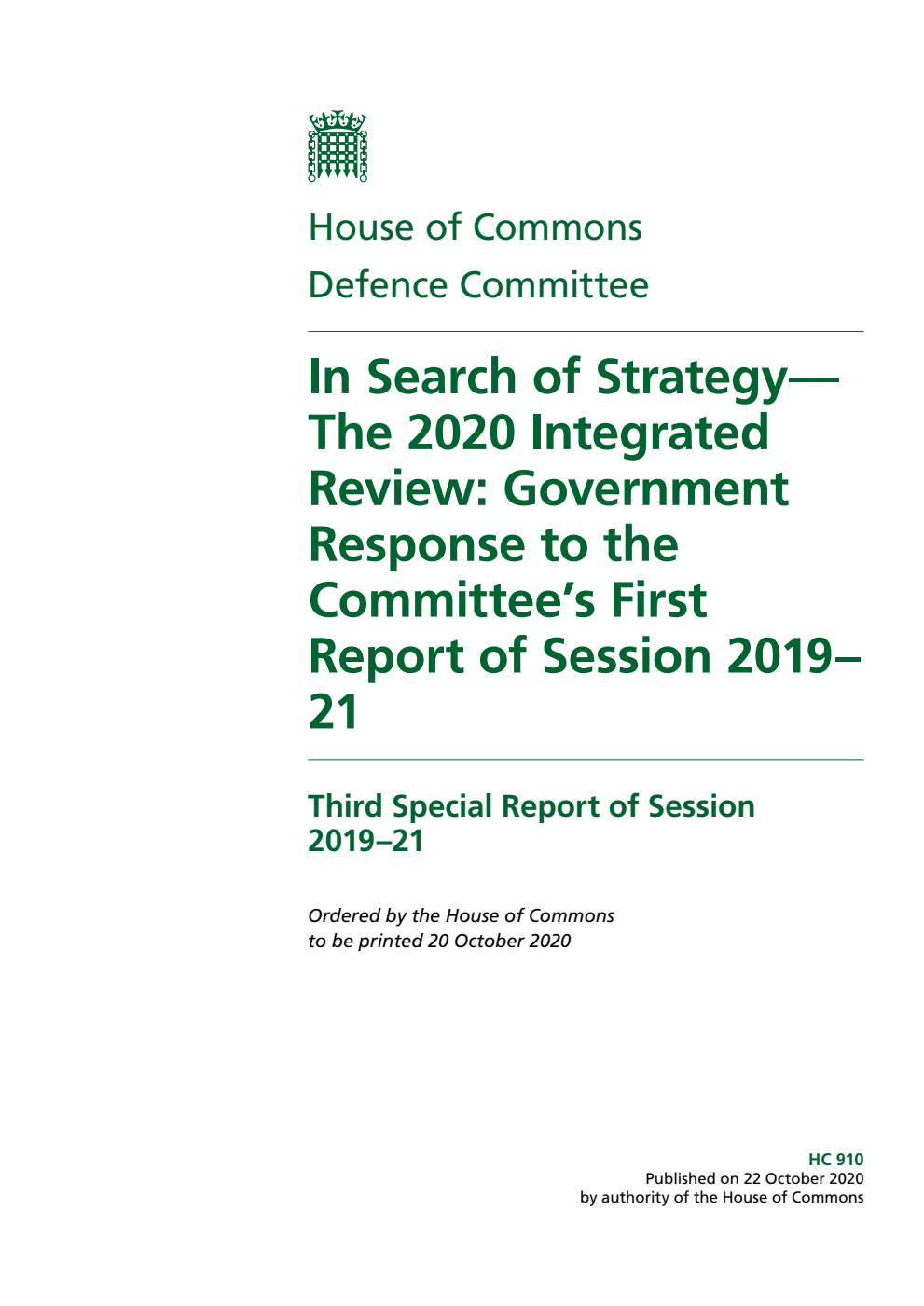 Defence Committee 3rd Special Report. In Search of Strategy— The 2020 Integrated Review: Government Response to the Committee’s First Report of Session 2019–21