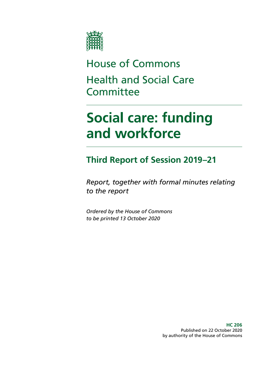 Health and Social Care Committee 3rd Report. Social care: funding and workforce Volume 1. Report