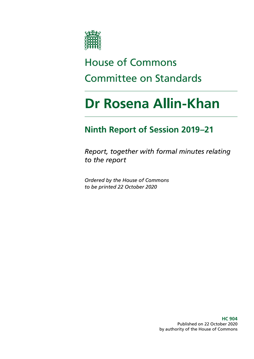 Standards Committee 9th Report. Dr Rosena Allin-Khan Volume 1. Report