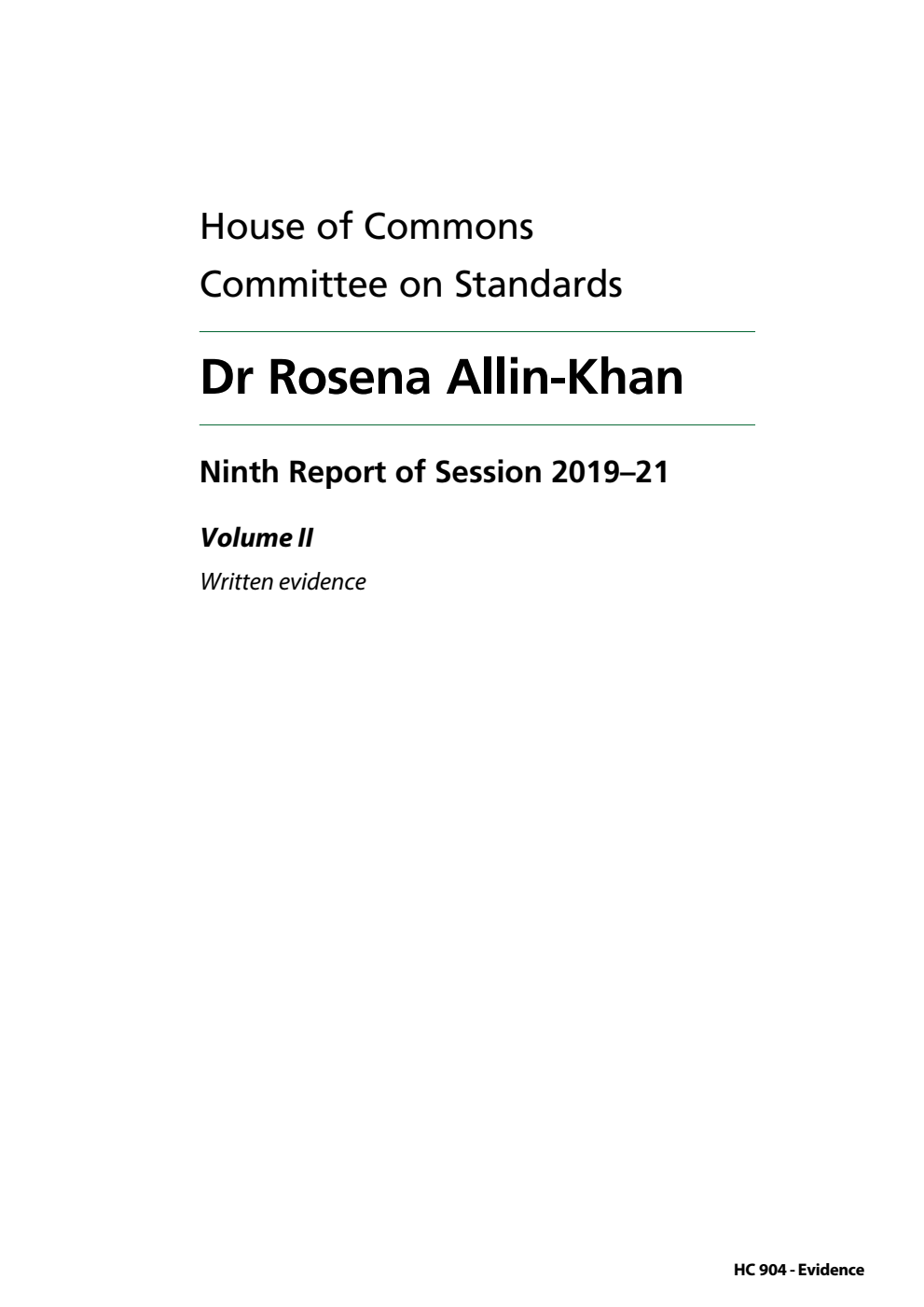 Standards Committee 9th Report. Dr Rosena Allin-Khan Volume 2. Written evidence