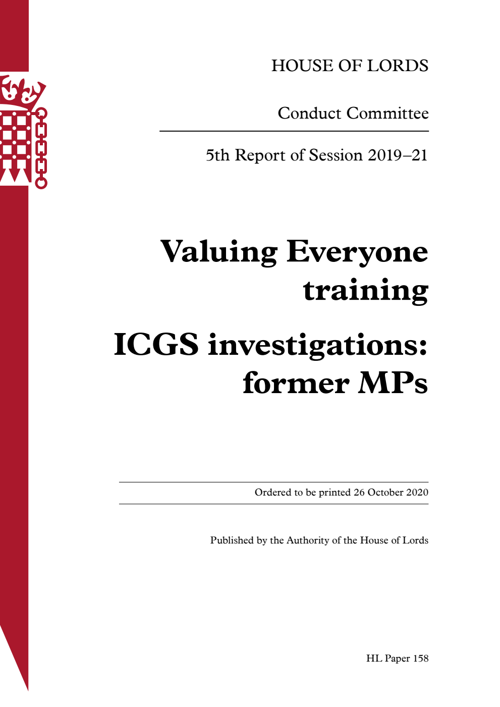 Conduct Committee 5th Report. Valuing Everyone training ICGS investigations: former MPs