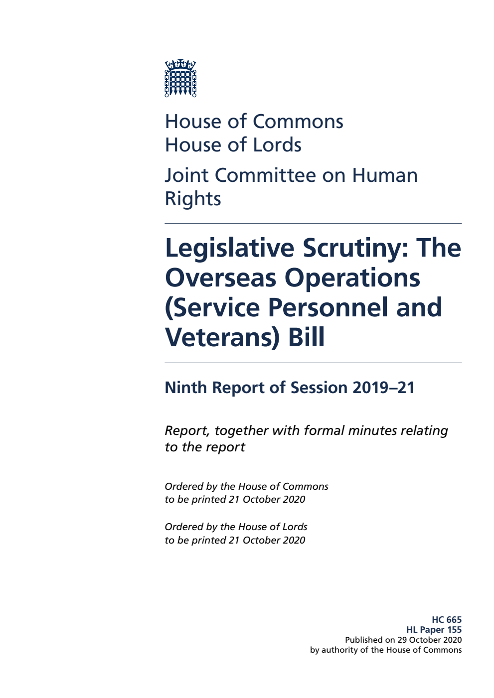 Human Rights Joint Committee 9th Report. Legislative Scrutiny: The Overseas Operations (Service Personnel and Veterans) Bill Volume 1. Report