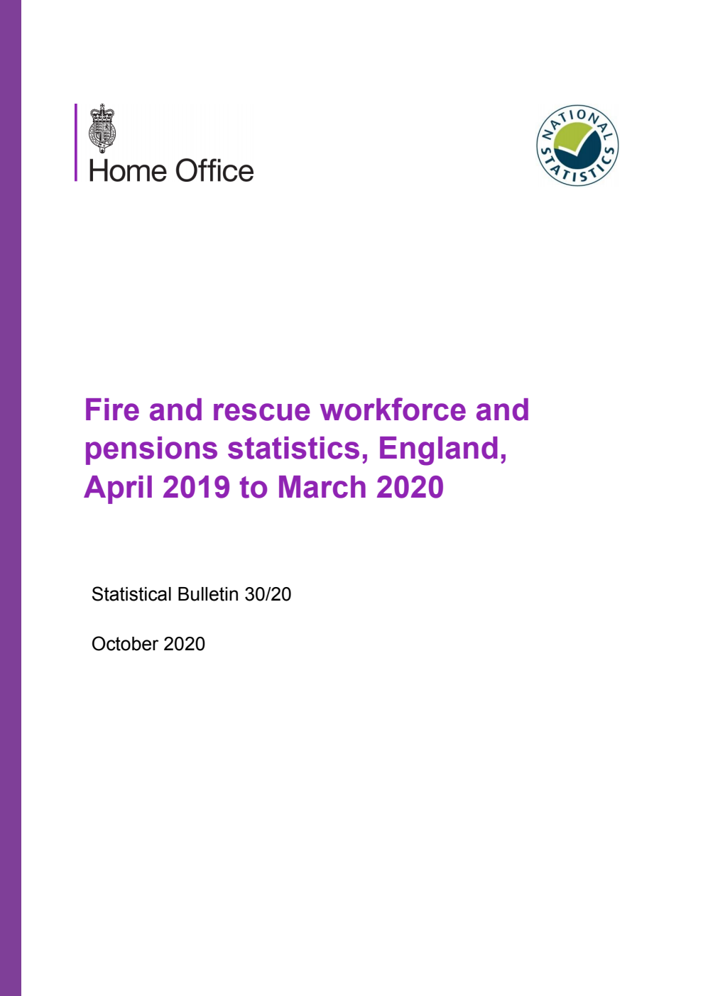 Home Office Statistical Bulletin 30/20 Fire and rescue workforce and pensions statistics, England, April 2019 to March 2020