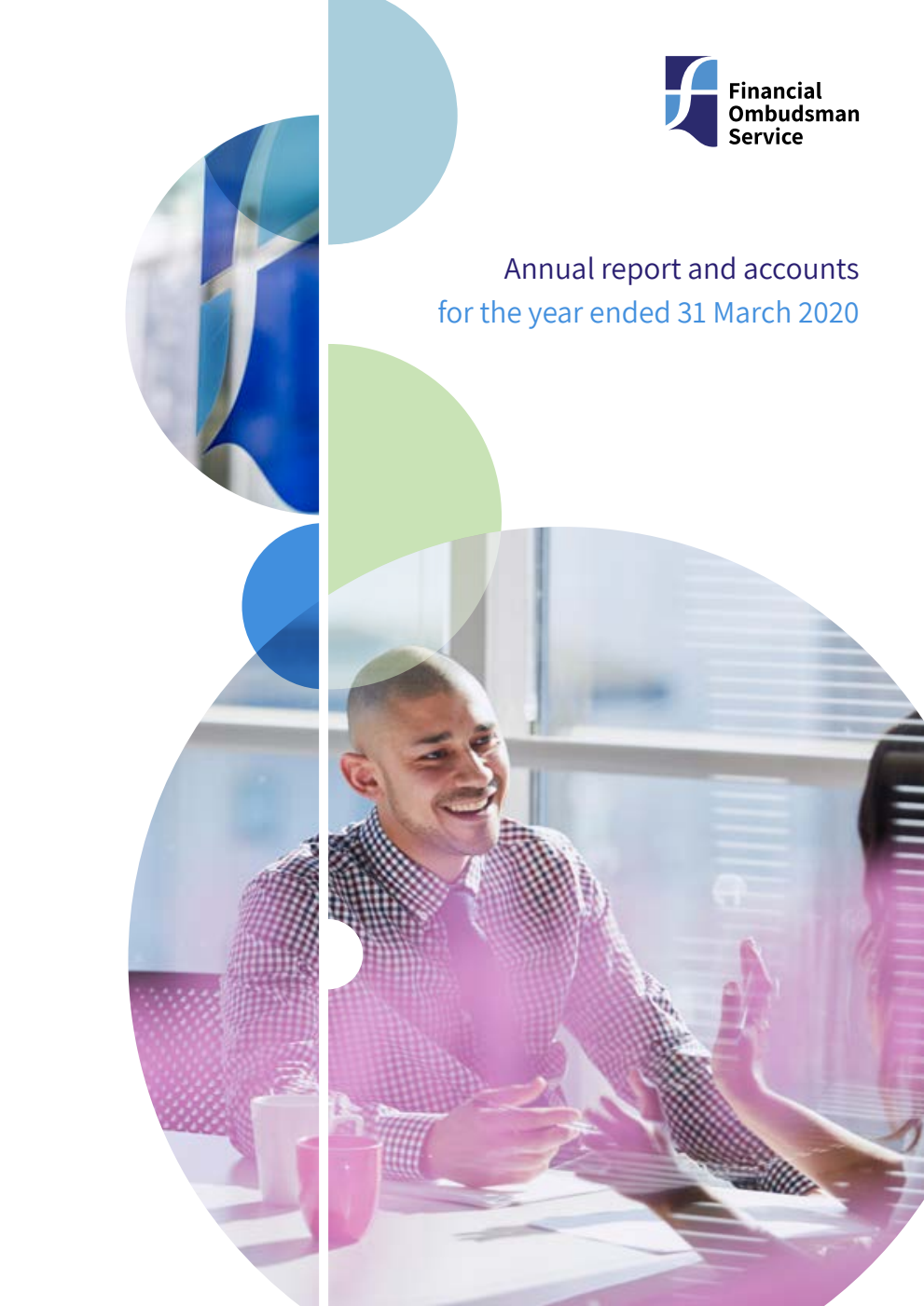 Financial Ombudsman Service Limited Annual report and accounts for the year ended 31 March 2020