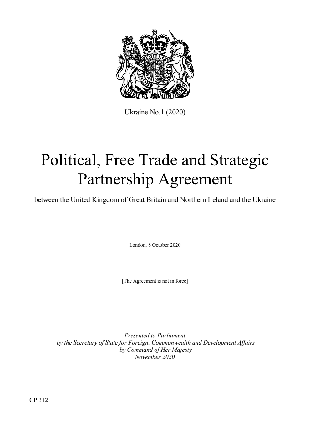 Ukraine No.1 (2020) Political, Free Trade and Strategic Partnership Agreement between the United Kingdom of Great Britain and Northern Ireland and the Ukraine. London, 8 October 2020