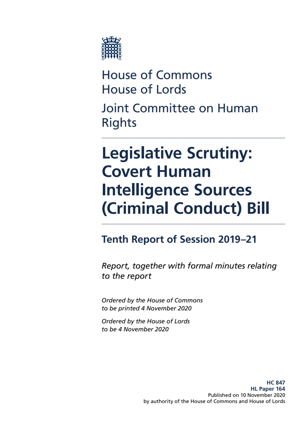 Human Rights Joint Committee 10th Report. Legislative Scrutiny: Covert Human Intelligence Sources (Criminal Conduct) Bill Volume 1. Report