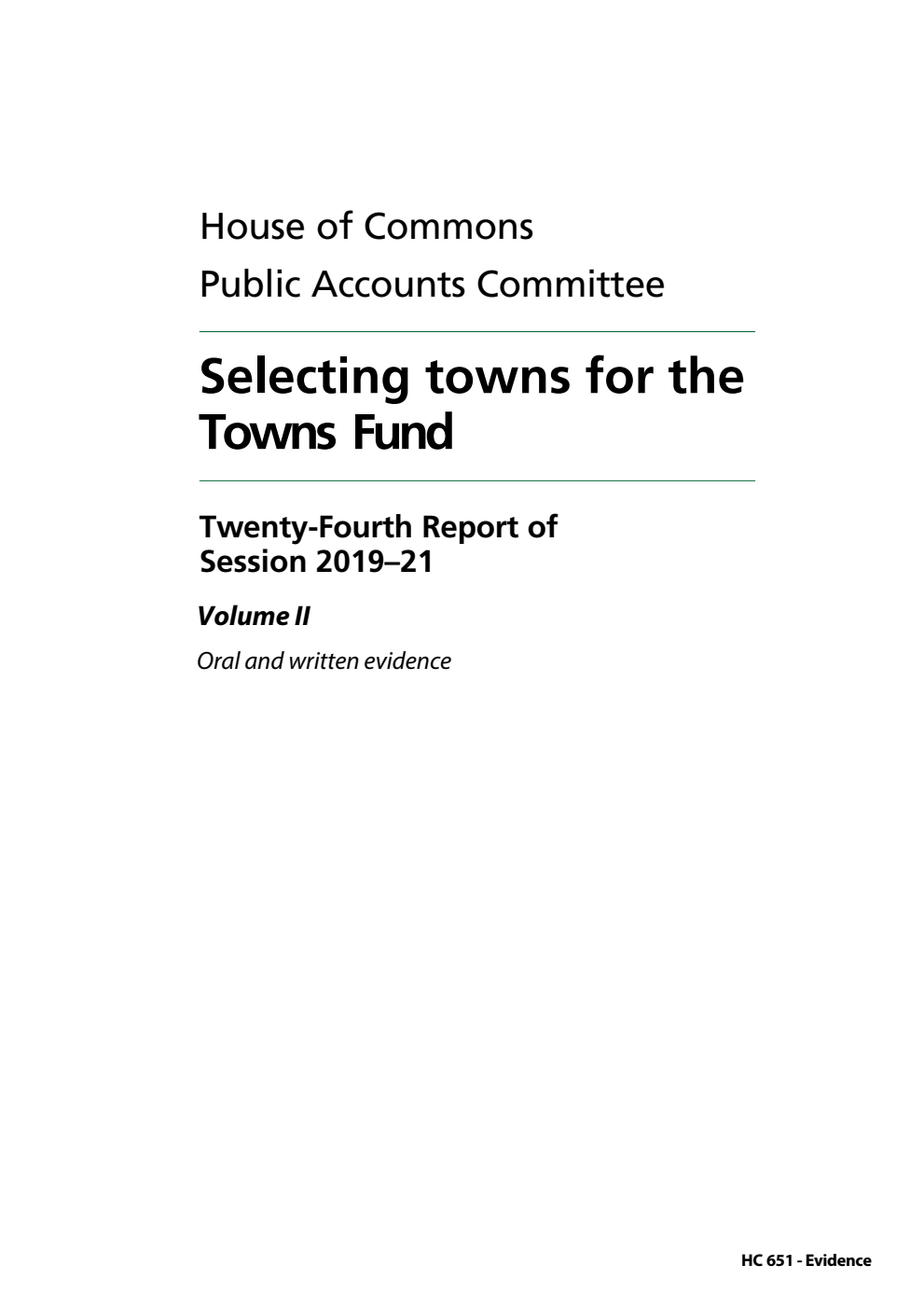 Public Accounts Committee 24th Report. Selecting towns for the Towns Fund Volume 2. Oral and written evidence