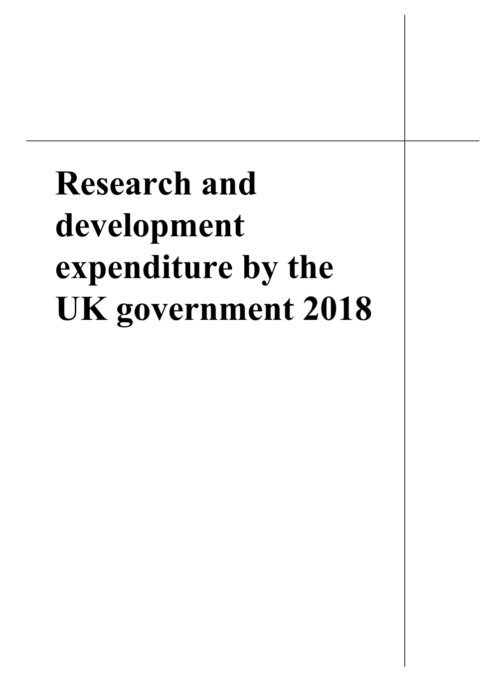 Research and development expenditure by the UK government 2018 (Formerly UK Government Expenditure on Science, Engineering and Technology (SET))