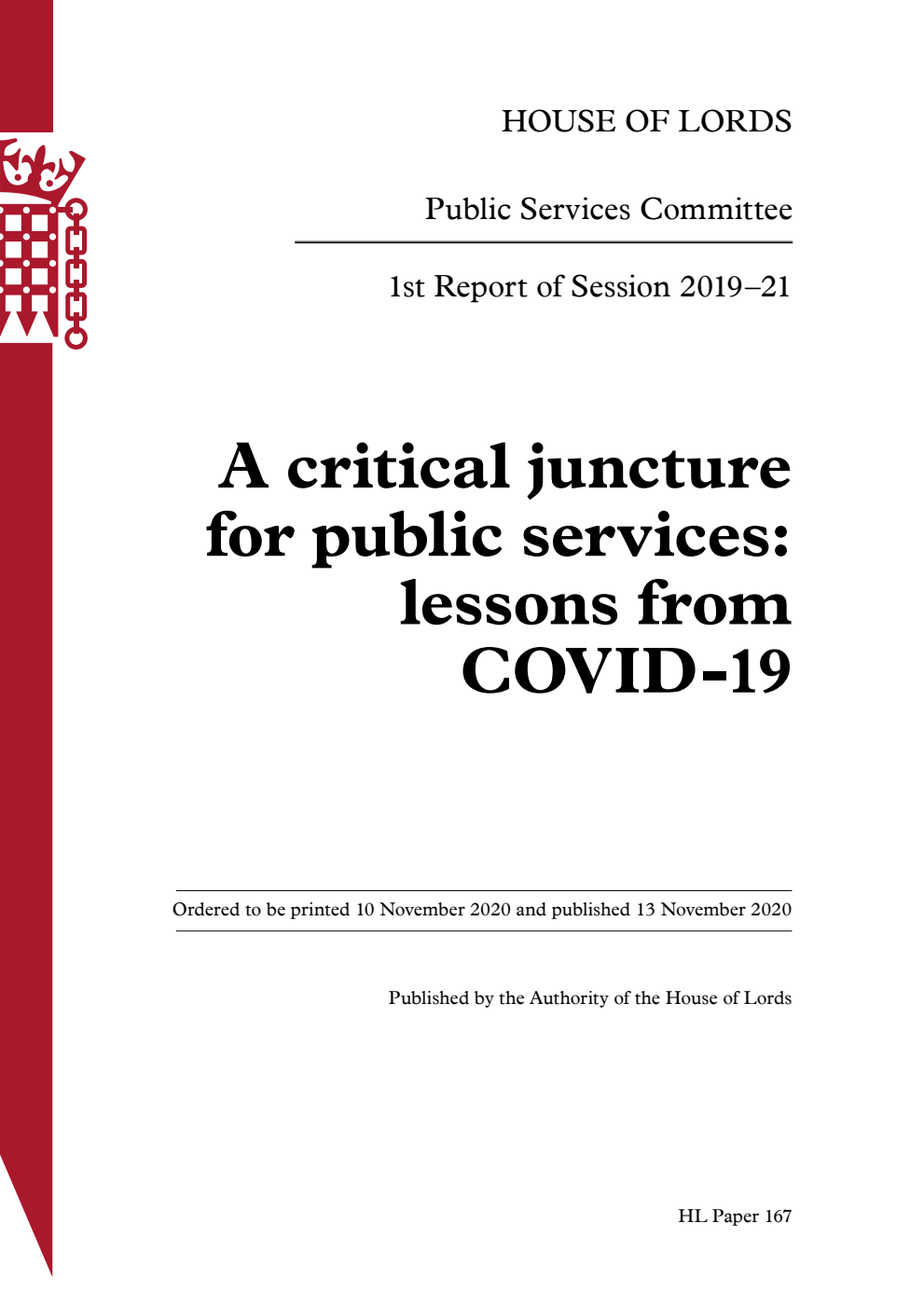 Public Services Committee 1st Report. A critical juncture for public services: lessons from COVID-19 Volume 1. Report