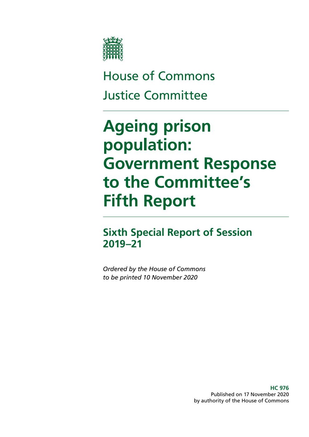 Justice Committee 6th Special Report. Ageing prison population: Government Response to the Committee’s Fifth Report