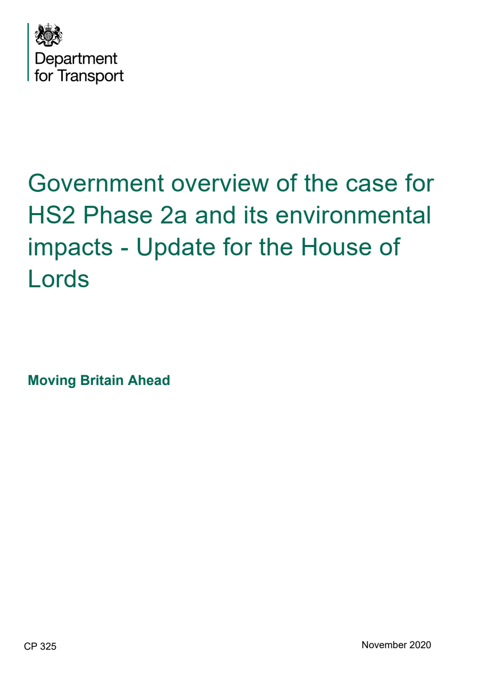 Government overview of the case for HS2 Phase 2a and its environmental impacts - Update for the House of Lords. Moving Britain Ahead