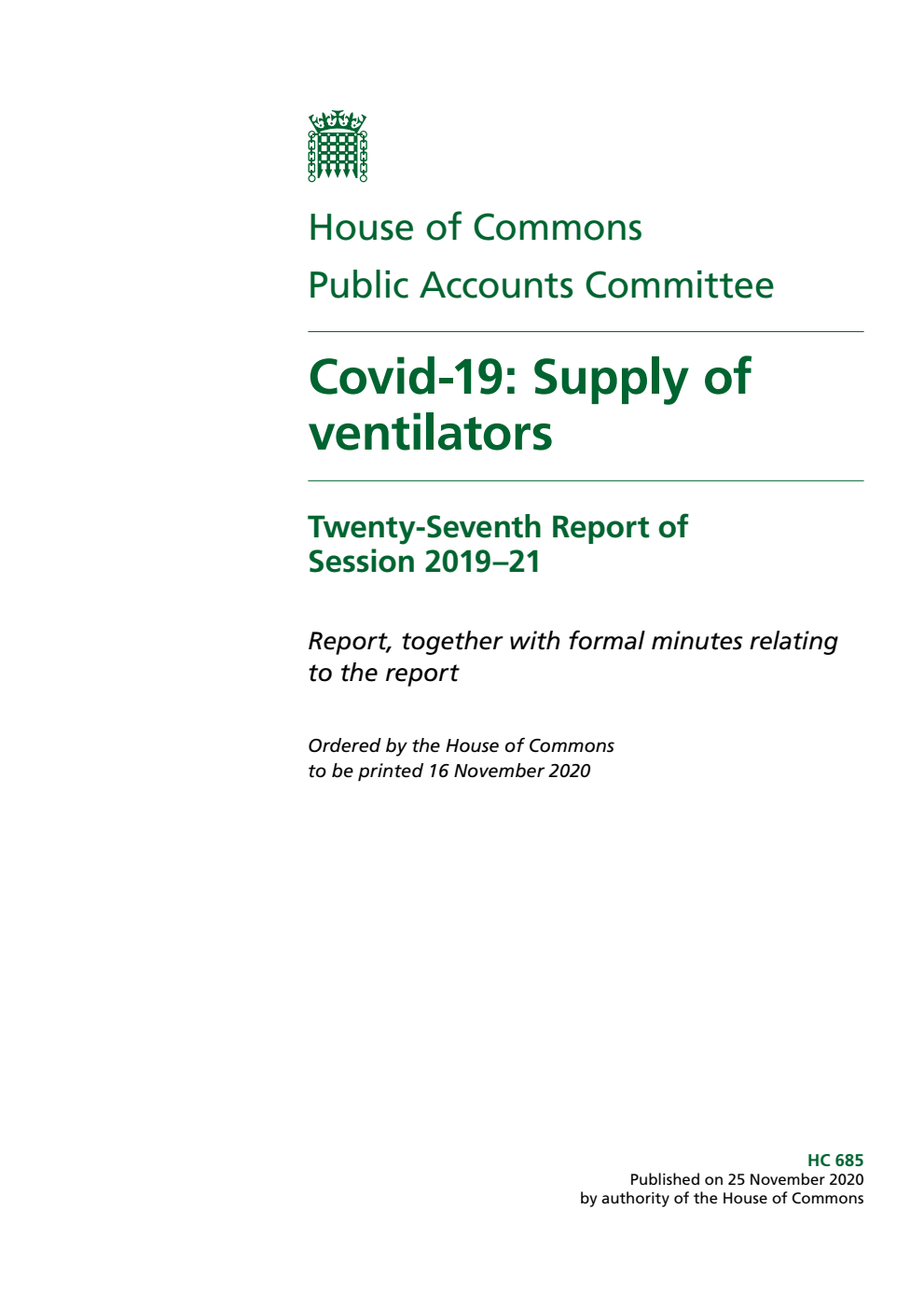 Public Accounts Committee 27th Report. Covid-19: Supply of ventilators Volume 1. Report