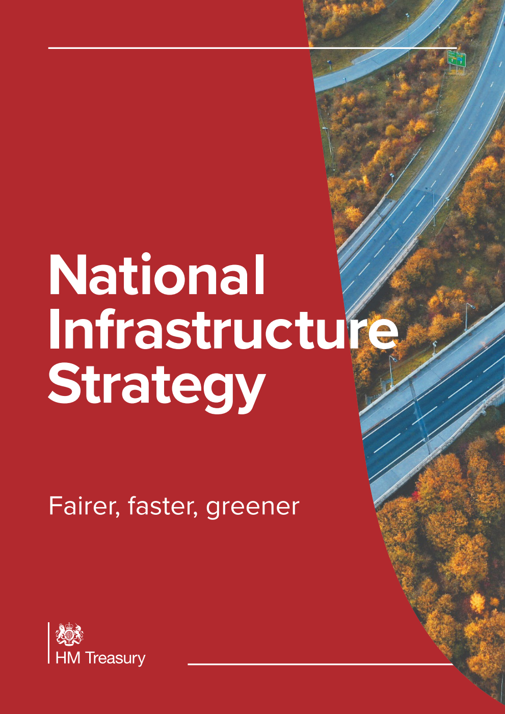 National Infrastructure Strategy. Fairer, faster, greener