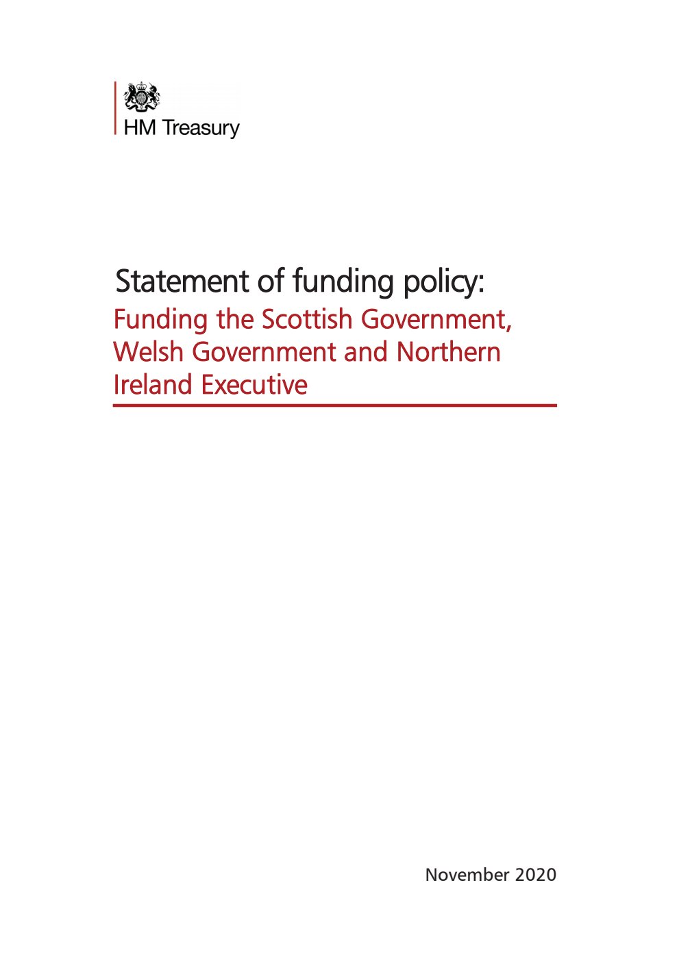 Statement of funding policy: Funding the Scottish Government, Welsh Government and Northern Ireland Executive. November 2020
