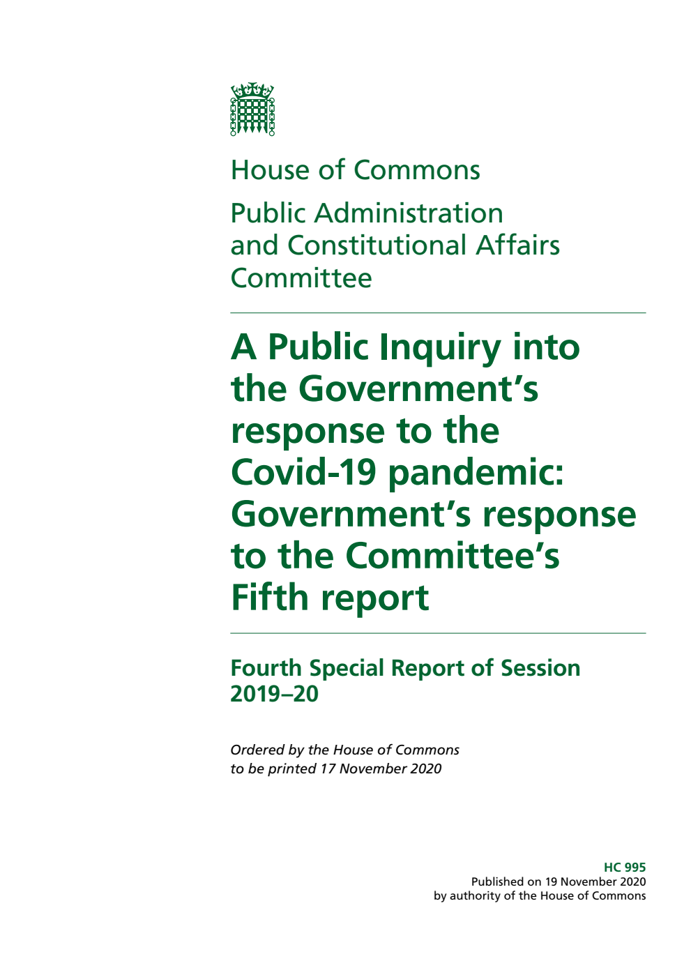 Public Administration and Constitutional Affairs Committee 4th Special Report. A Public Inquiry into the Government’s response to the Covid-19 pandemic: Government’s response to the Committee’s Fifth report