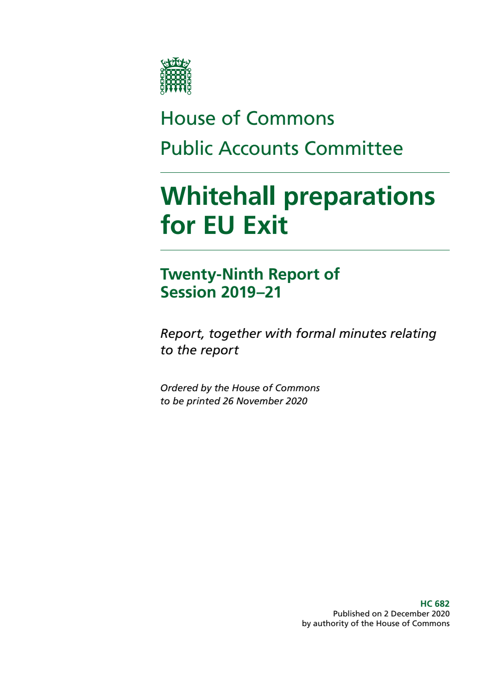 Public Accounts Committee 29th Report. Whitehall preparations for EU Exit Volume 1. Report