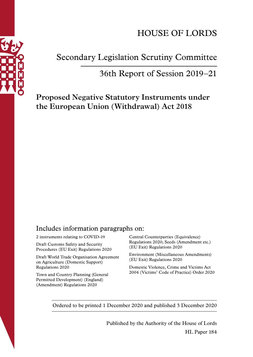 Secondary Legislation Scrutiny Committee 36th Report. Proposed Negative Statutory Instruments under the European Union (Withdrawal) Act 2018