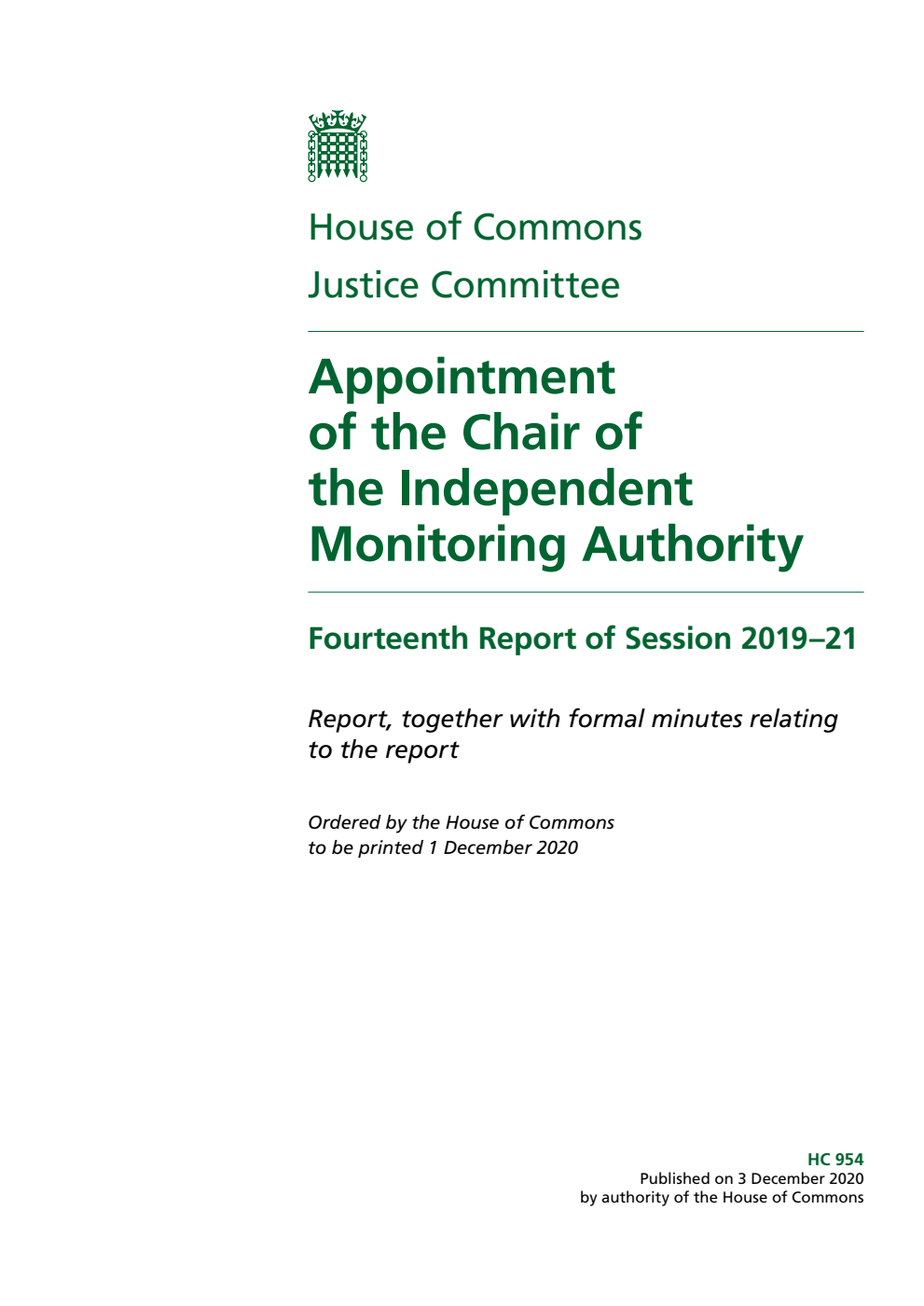 Justice Committee 14th Report. Appointment of the Chair of the Independent Monitoring Authority Volume 1. Report